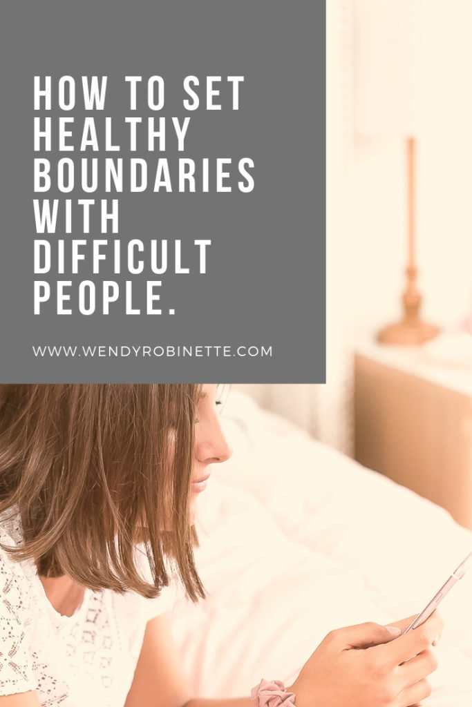 Setting Healthy Boundaries is sometimes necessary when dealing with difficult people. #boundaries #toxicpeople #healthyrelationships