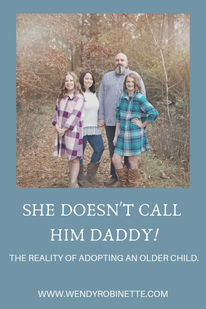 She Doesn't Call Him Daddy - The Reality of Adopting an Older Child. #adoption #adoptionrocks #adoptinganolderchild